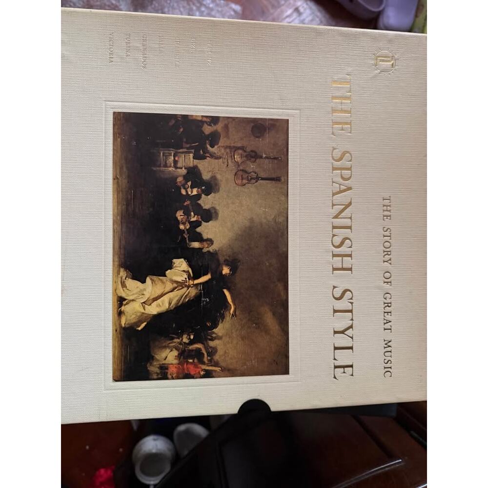 The Story of Great Music, The Spanish Style, Time Life Records, 4 record set